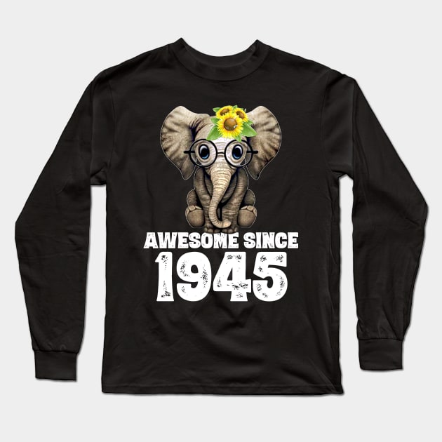 Awesome since 1945 75 Years Old Bday Gift 75th Birthday Long Sleeve T-Shirt by DoorTees